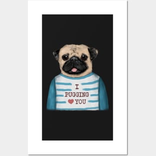 Pug Love You Posters and Art